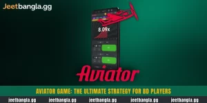 Aviator Game: The Ultimate Strategy for Jeetbangla BD Players