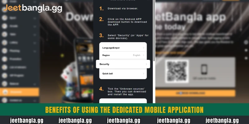 অফিসিয়াল Jeetbangla Download: মোবাইল অ্যাপ (APK ও iOS) সেটআপ গাইড 3 Benefits of using the dedicated mobile application