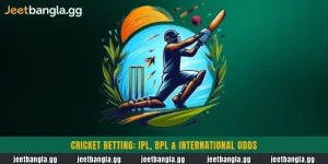 Cricket Betting: IPL, BPL & International Odds