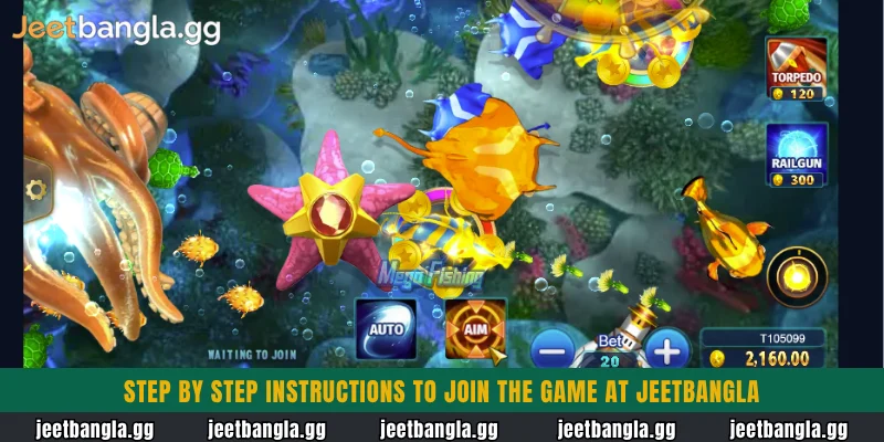 Jeetbangla Mega Fishing: Big Wins in the Deep Sea 5 Step by step instructions to join the game at Jeetbangla